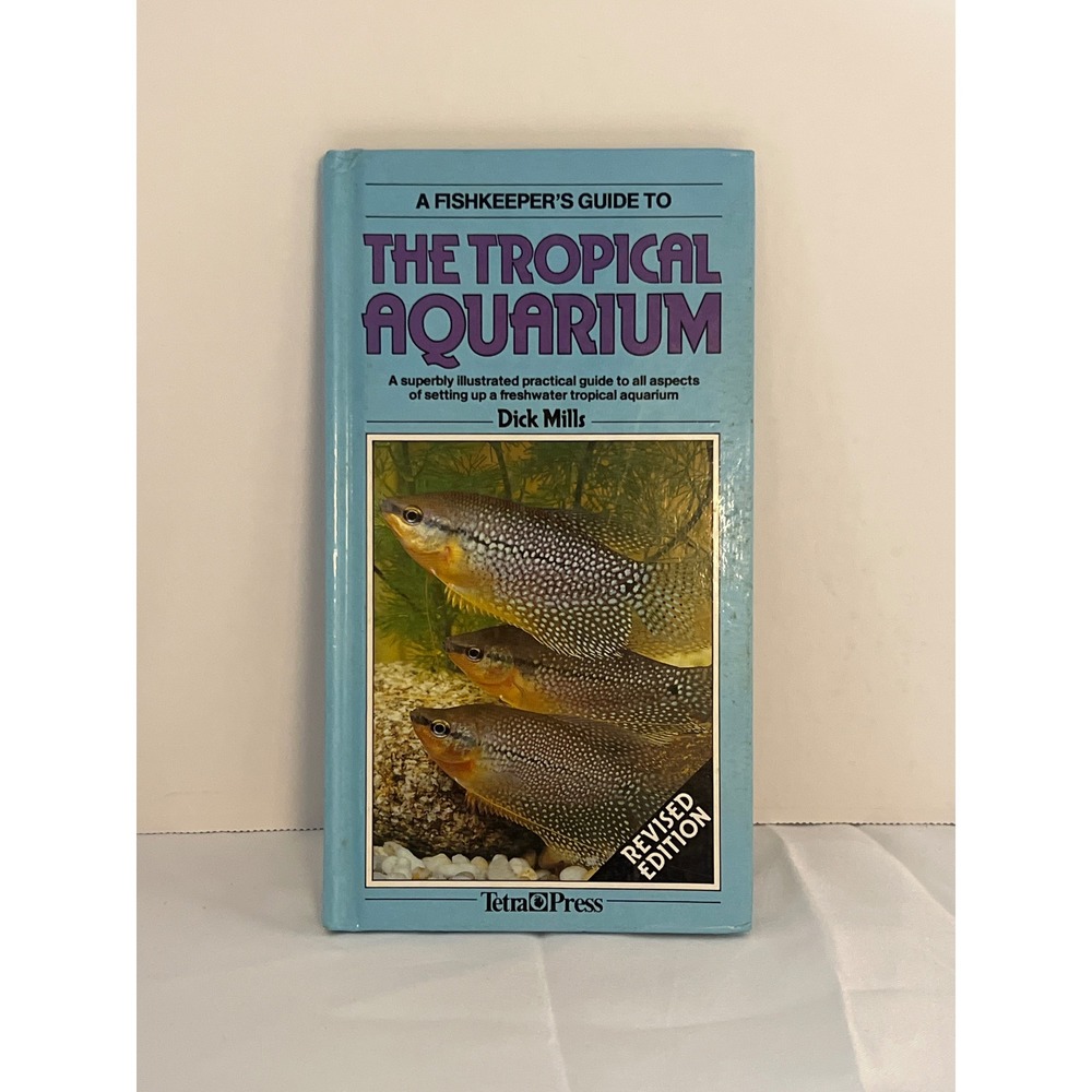 Vintage A Fishkeepers Guide to‎ The Tropical Aquarium Revised Edition Dick Mills